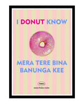 I Donut Know Poster